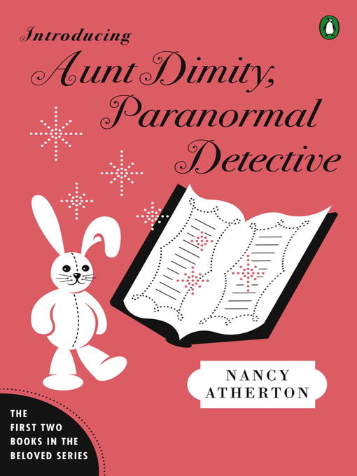 Title details for Introducing Aunt Dimity, Paranormal Detective by Nancy Atherton - Wait list